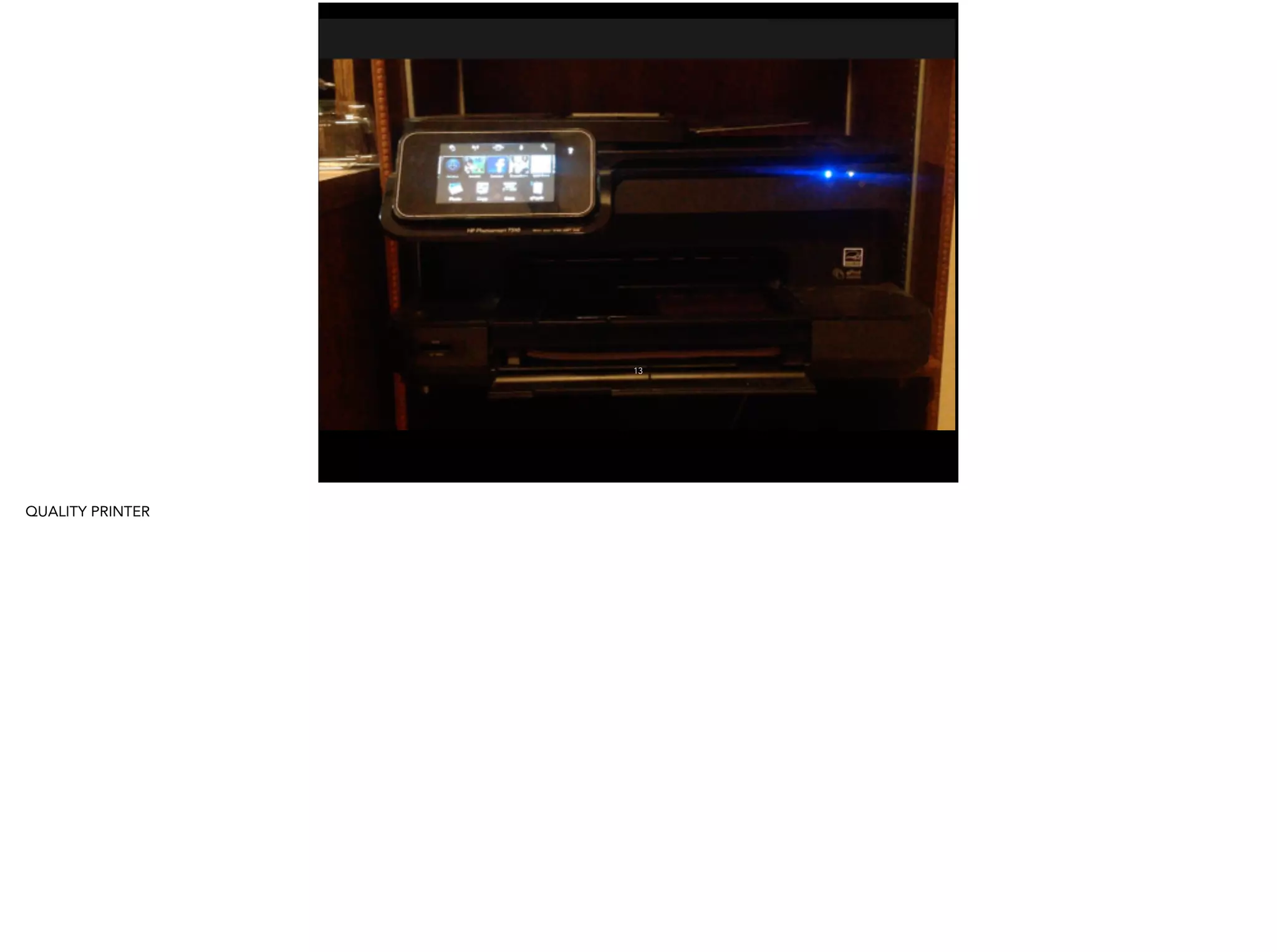 13
QUALITY PRINTER
 