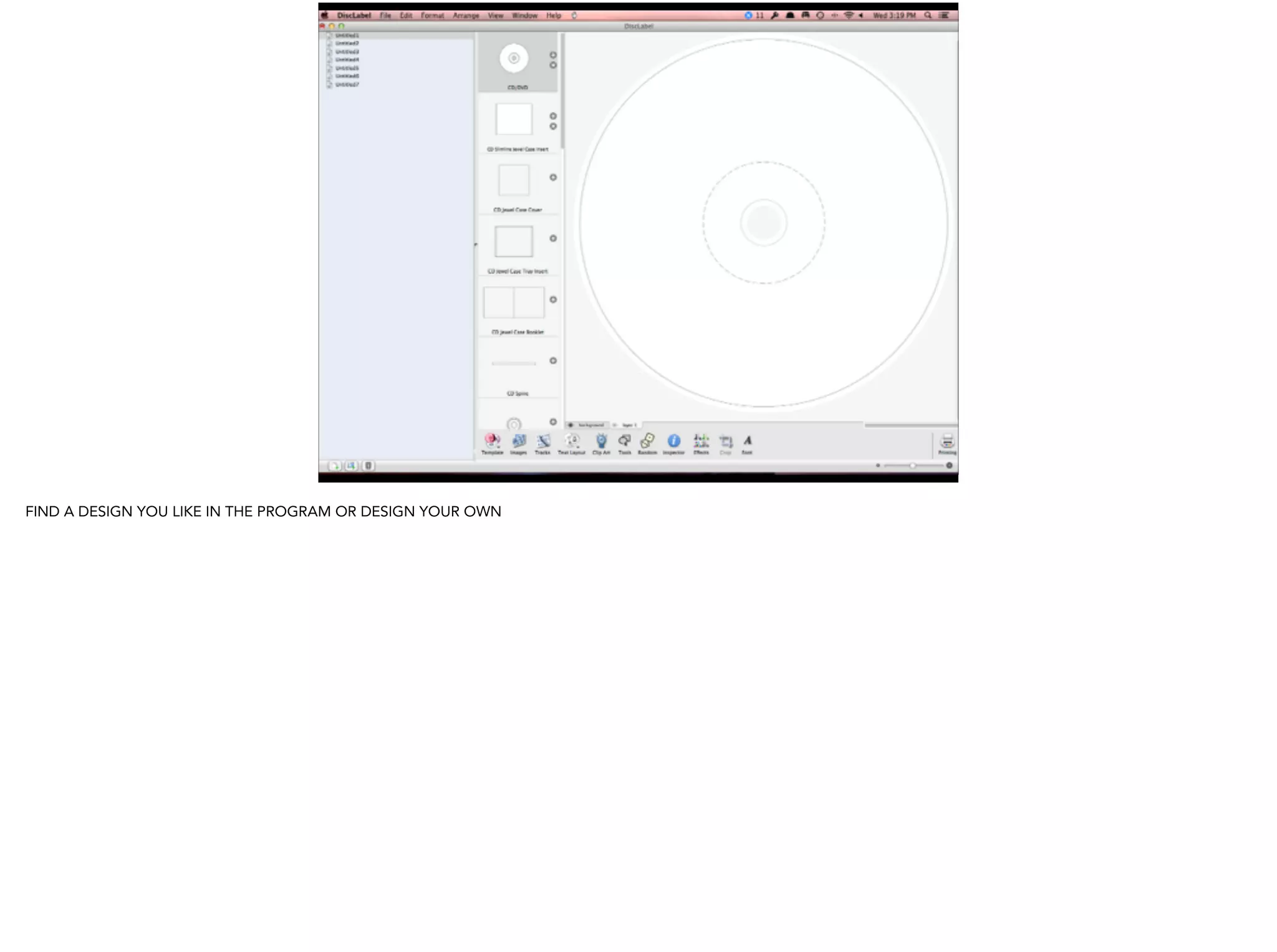 54
FIND A DESIGN YOU LIKE IN THE PROGRAM OR DESIGN YOUR OWN
 