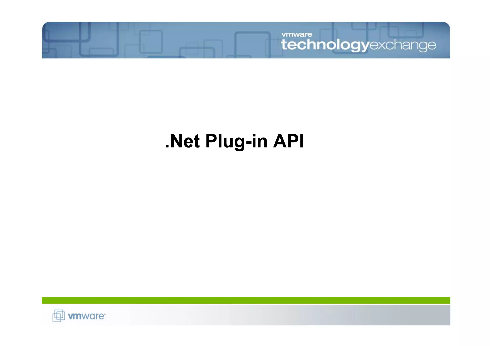 .Net Plug-in API
 