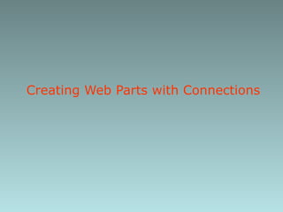 Creating Web Parts with Connections 