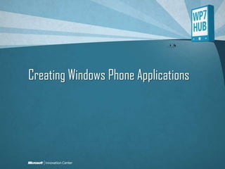 Creating Windows Phone Applications 