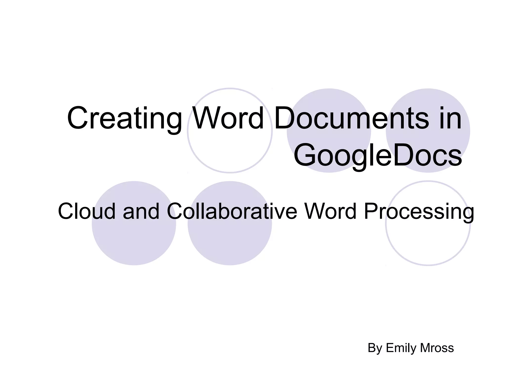Creating word documents in google docs ppt