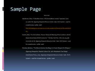 Basic Entry Format: Article in Scholarly Journal or Magazine (i.e. Professional Journals, Scientific American, American Heritage, Atlantic Monthly, Harpers)Author(s). “Title of Article.” Title of Journal.  Volume.  Issue  (Year): pages.Crook, Clive. “Sins of Emission,” TheAtlantic Monthly. 30.3 (2008): 32-34