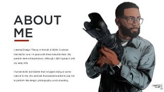 ABOUT
ME
I started Design Theory in the fall of 2008. I’ve been
married for over 14 years with three beautiful kids. My
pa...