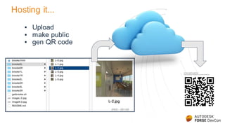 Hosting it...
▪ Upload
▪ make public
▪ gen QR code
 