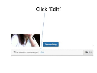 Click ‘Edit’ 
 