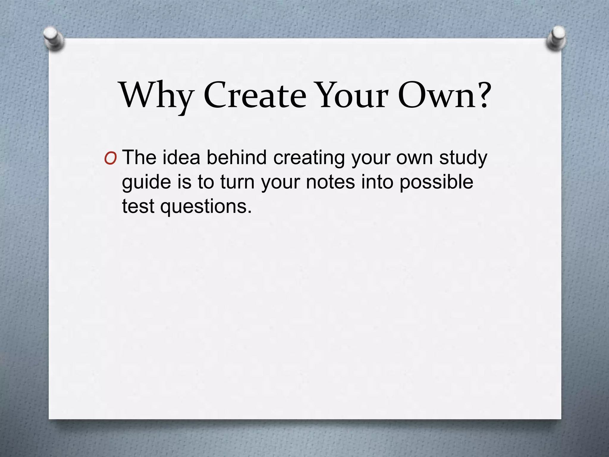 Creating your own study guide | PPT