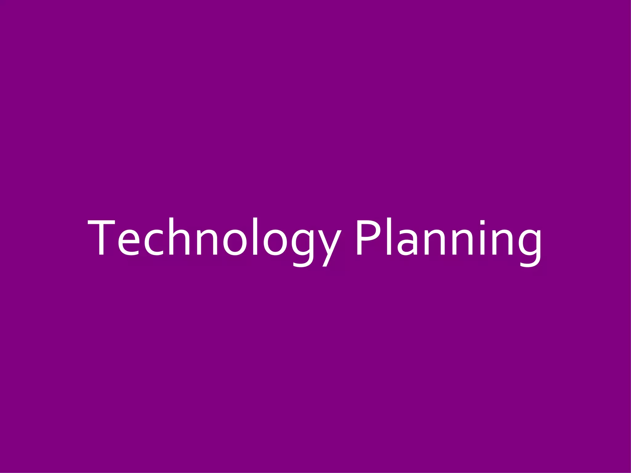 Technology Planning 