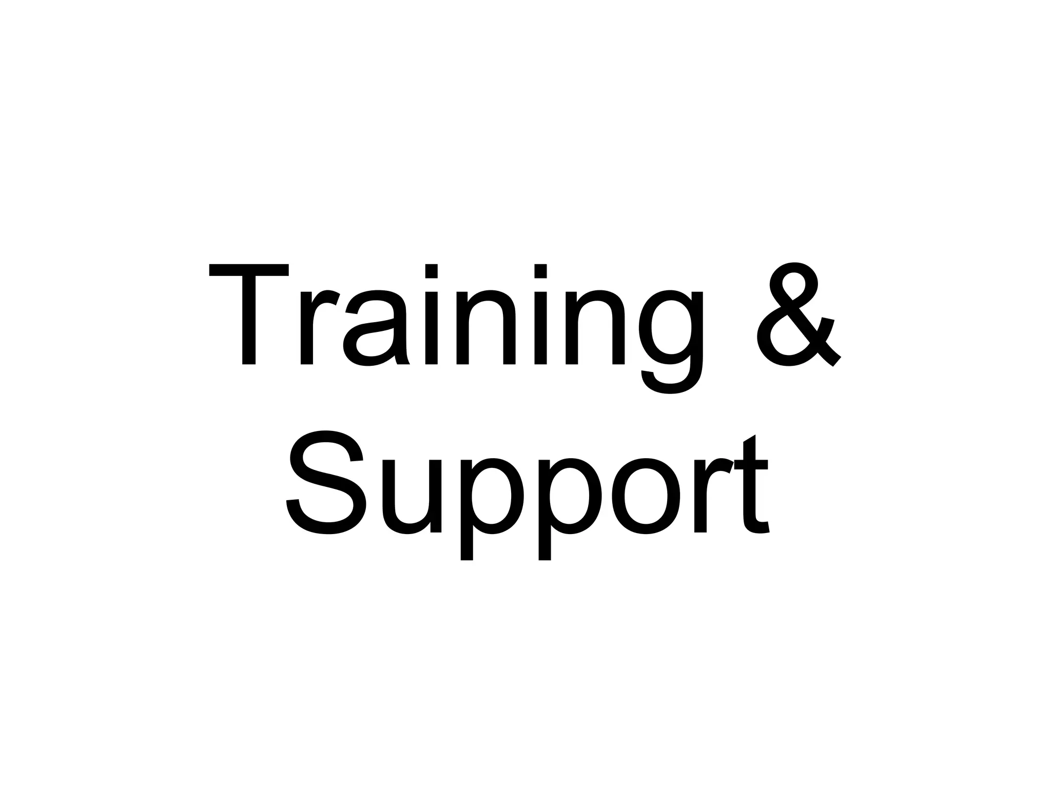 Training & Support 