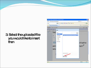 3. Select the uploaded file you would like to insert then  