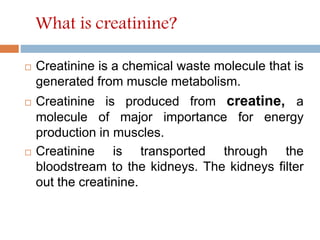 Creatinine clearance | PPTX