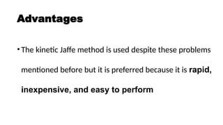 Kinetic Jaffe Method CREATININE DETERMINATION and Interpretation.pptx