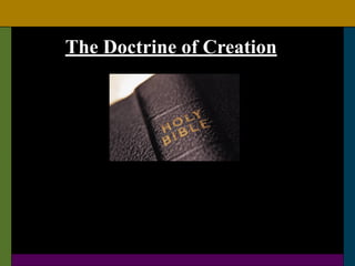 The Doctrine of Creation
 