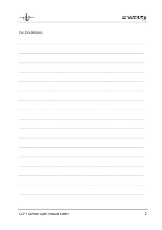 Für Ihre Notizen:




GLP   German Light Products GmbH   2
 