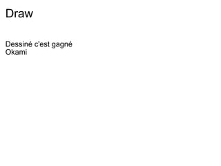 Draw Dessiné c'est gagné Okami 