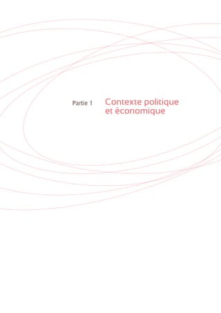 • 11
Contexte politique
et économique
Partie 1
 