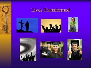 Lives Transformed 