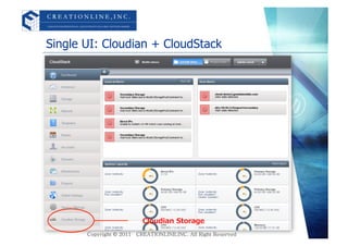 Single UI: Cloudian + CloudStack	




                  Cloudian	
 &nbsp;Storage	
 &nbsp;
 