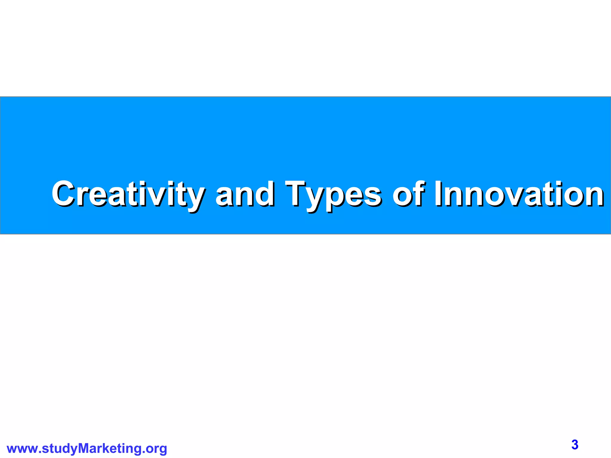 Creativity and Types of Innovation 