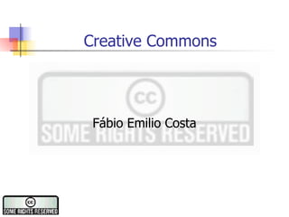 Creative Commons Fábio Emilio Costa 