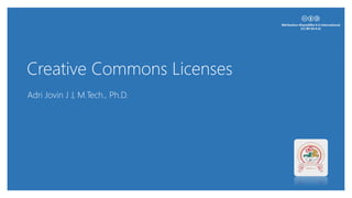 Creative Commons Licenses
Adri Jovin J J, M.Tech., Ph.D.
 