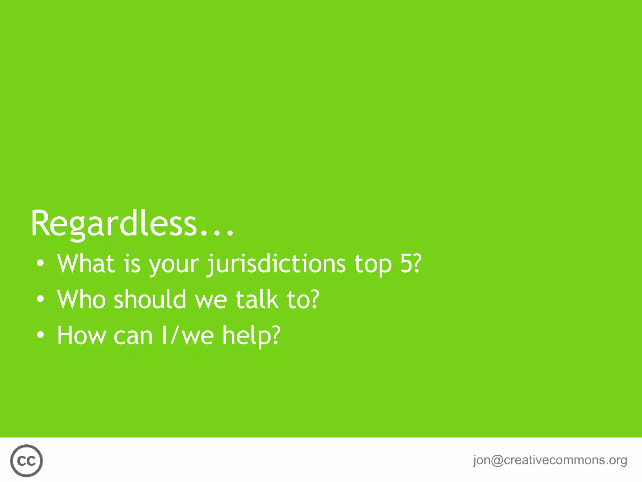 Regardless... What is your jurisdictions top 5? Who should we talk to? How can I/we help? 