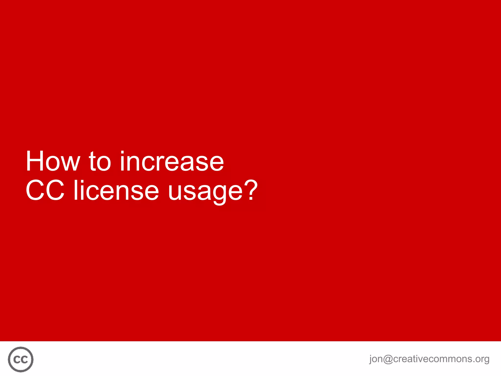 How to increase  CC license usage? 
