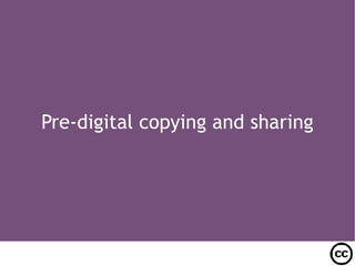Pre-digital copying and sharing 