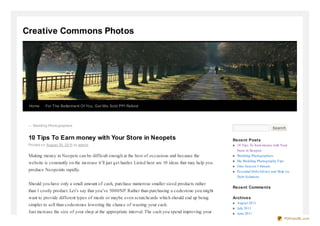 Creative Commons Photos




 Home      For The Betterment Of You, Get Mis Sold PPI Refund




 ← Wedding Pho to graphers
                                                                                                                                   Search


 10 Tips To Earn money with Your Store in Neopets                                                          Recent Posts
 Po sted o n August 30 , 20 11 by admin                                                                     10 Tips To Earn money with Your
                                                                                                            Store in Neopets
 Making money in Neopets can be difficult enough at the best of occasions and because the                   Wedding Photographers
                                                                                                            My Wedding Photography Tips
 website is constantly on the increase it’ll just get harder. Listed here are 10 ideas that may help you
                                                                                                            Glee Seas on 3 Stream
 produce Neopoints rapidly.                                                                                 Es s ential Debt Advice and Help on
                                                                                                            Debt Solutions

 Should you have only a small amount of cash, purchase numerous smaller sized products rather
                                                                                                           Recent Comments
 than 1 costly product. Let’s say that you’ve 5000NP. Rather than purchasing a codestone you might
 want to provide different types of meals or maybe even scratchcards which should end up being             Archives
                                                                                                            Augus t 2011
 simpler to sell than codestones lowering the chance of wasting your cash.
                                                                                                            July 2011
 Just increase the size of your shop at the appropriate interval. The cash you spend improving your         June 2011
                                                                                                                                           PDFmyURL.com
 