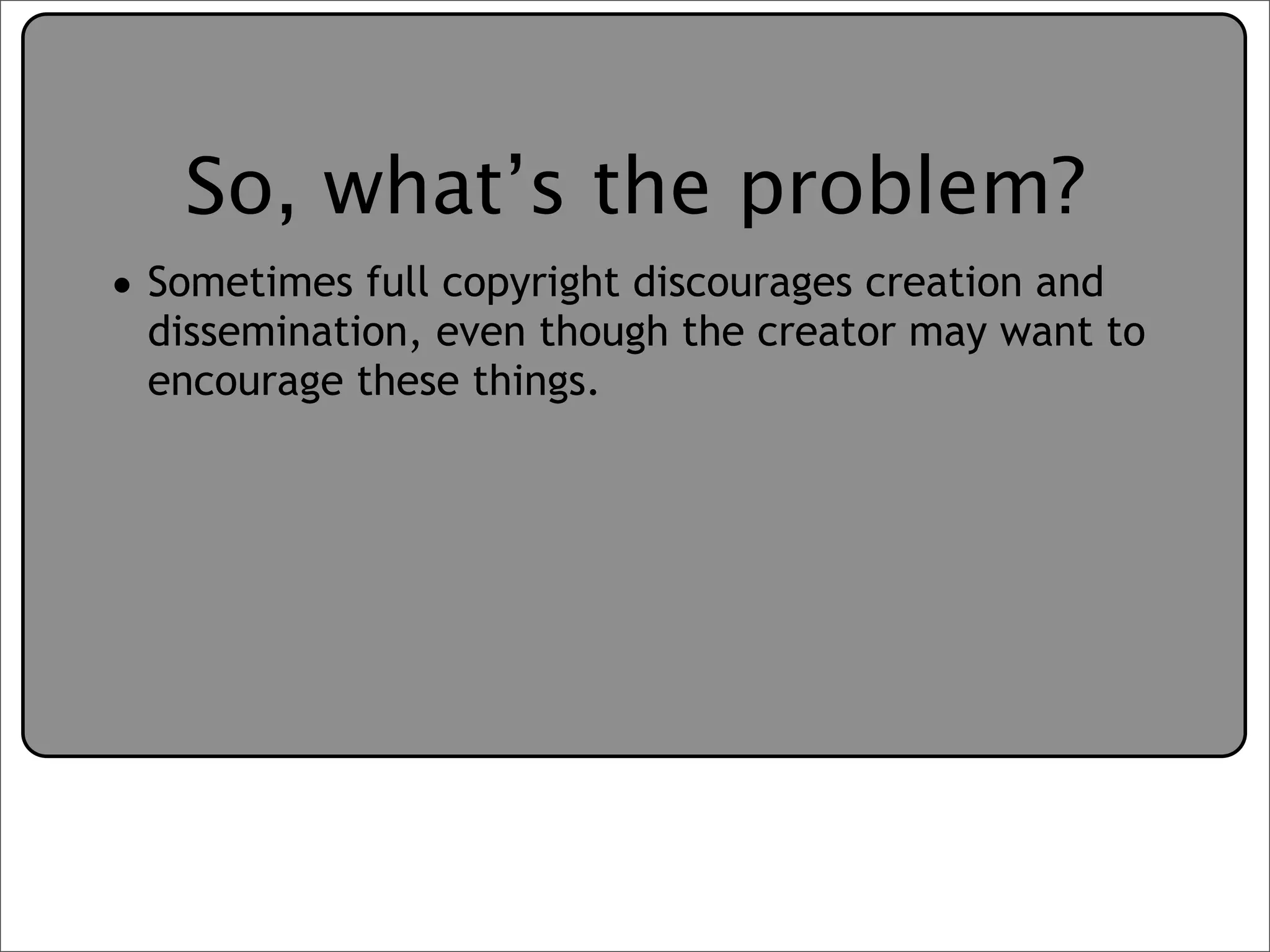 Creative Commons Presentation for the July 11, 2007 Yahoo! Creative Talk (PDF format)