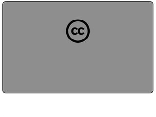 Creative Commons Presentation for the July 11, 2007 Yahoo! Creative Talk (PDF format)