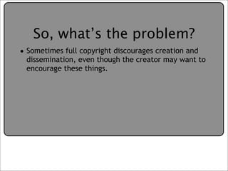 Creative Commons Presentation for the July 11, 2007 Yahoo! Creative Talk (PDF format)