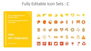 Fully Editable Icon Sets : C
You can Resize without
losing quality
You can Change Fill Color &
Line Color
www.allppt.com
FREE
PPT TEMPLATES
 