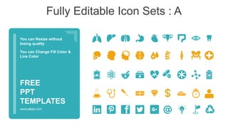 Fully Editable Icon Sets : A
You can Resize without
losing quality
You can Change Fill Color &
Line Color
www.allppt.com
FREE
PPT
TEMPLATES
 