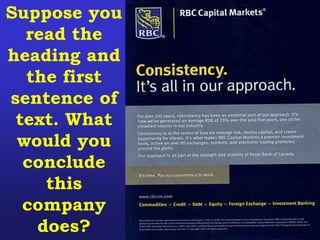 Suppose you
read the
heading and
the first
sentence of
text. What
would you
conclude
this
company
does?
 