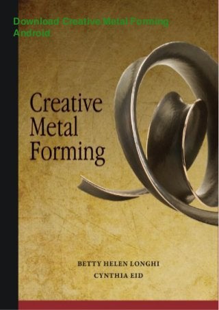 Download Creative Metal Forming
Android
 