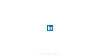 ©2015 LinkedIn Corporation. All Rights Reserved.
 