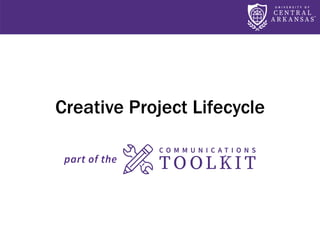 Creative Project Lifecycle
 
