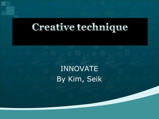 INNOVATE By Kim, Seik 