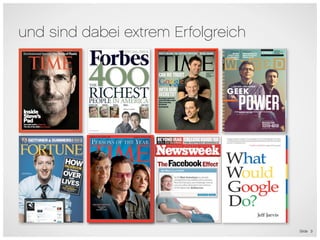 und sind dabei extrem Erfolgreich




                                    Slide 3
 