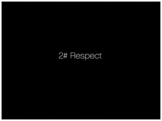 2# Respect
 