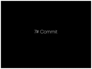 7# Commit
 