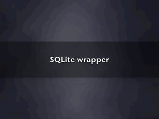 SQLite wrapper
 