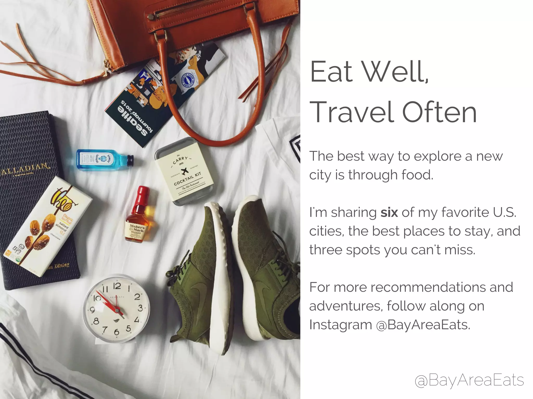 Eat Well,
Travel Often
The best way to explore a new
city is through food.
I'm sharing six of my favorite U.S.
cities, the best places to stay, and
three spots you can't miss.
For more recommendations and
adventures, follow along on
Instagram @BayAreaEats.
@BayAreaEats