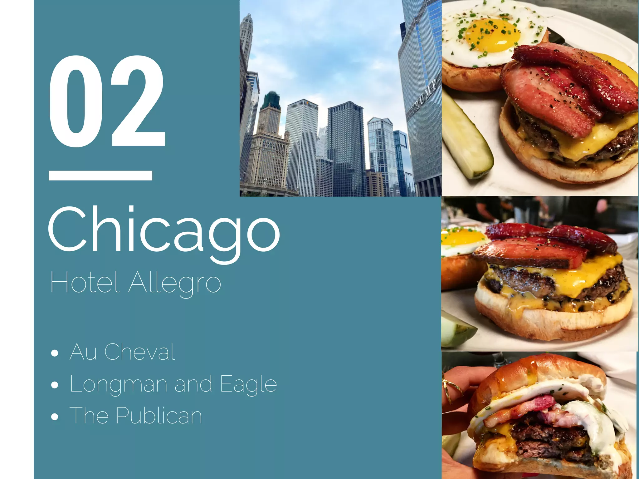 Au Cheval
Longman and Eagle
The Publican
02
Chicago
Hotel Allegro