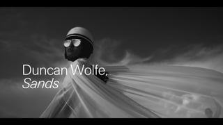 Duncan Wolfe,
Sands
 
