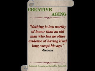 CREATIVE AGING
