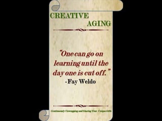 CREATIVE AGING