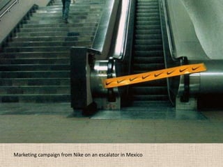 Marketing campaign from Nike on an escalator in Mexico
 