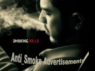 Anti_Smoke Advertisements 